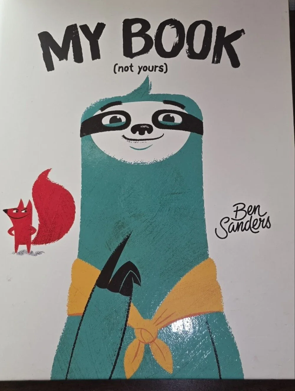 My Book (Not Yours) Illustrated Hardcover - Teal Sloth with Red Fox